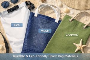 EVA mesh and canvas beach bag material comparison for summer beach product sourcing